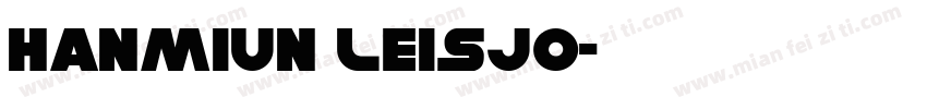 Hanmiun Leisjo字体转换